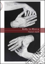 Ketty La Rocca. Nuovi studi. Ediz. illustrata libro