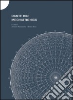 Dante Bini. Machatronics