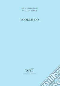 Toodle-oo. Ediz. inglese e italiana libro