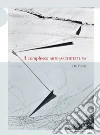 Il complesso arte-architettura. Ediz. illustrata libro di Foster Hal