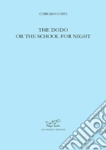 The dodo or the school for night libro