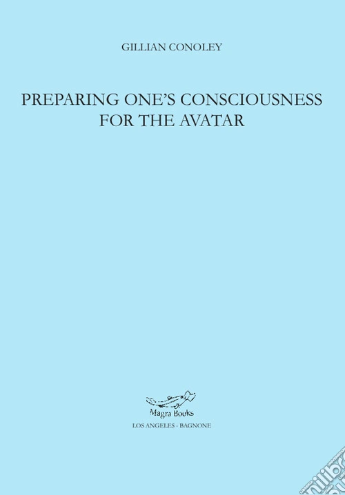 Preparing one's consciousness for the avatar