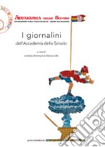 I giornalini dell'Accademia dello Scivolo libro