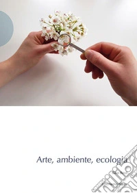 Arte, ambiente, ecologia