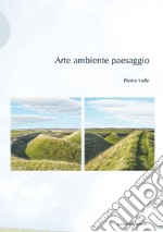 Arte ambiente paesaggio libro