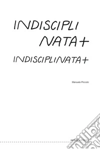 Indisciplinata
