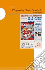L'Exploding Plastic Inevitable di Andy Warhol. Ediz. illustrata libro