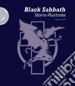 Black Sabbath. Storia illustrata. Ediz. illustrata libro