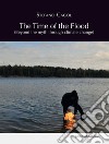 The time of the flood. Beyond the myth through climate change. Ediz. multilingue libro