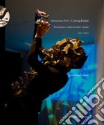 Francesca Fini / Cyborg Fatale. Performance e video tra reale e virtuale libro