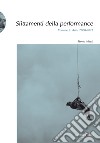 Slittamenti della performance. Ediz. illustrata. Vol. 2: Anni 2000-2022 libro