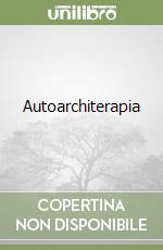 Autoarchiterapia libro