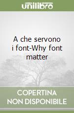 A che servono i font-Why font matter libro