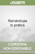 Narratologia in pratica libro