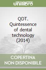 QDT. Quintessence of dental technology (2014) libro