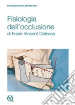 Fisiologia dell'occlusione di Frank Vincent Celenza