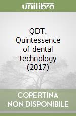 QDT. Quintessence of dental technology (2017) libro