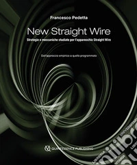 New straight wire