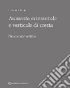 Aumento orizzontale e verticale di cresta. Nuove prospettive libro