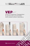 VEP. Vertical edgeless preparation: la dominanza parodontale nella preparazione protesica libro