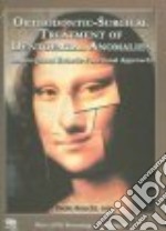 Orthodontic-surgical treatment PF dentofacial anomalies. Con DVD libro