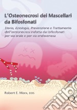 L'osteonecrosi dei mascellari da bifosfonati