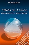 Terapia della triade. Denti, muscoli, articolazioni libro