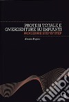 Protesi totale e overdenture su impianti. Procedure step by step libro di Papini Alessio