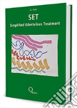 SET. Simplified Edentulous Treatment libro