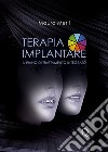 Terapia implantare. Con DVD-ROM libro di Merli Mauro