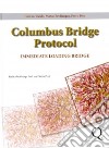 Columbus bridge protocol. Surgical and prosthetic guidelines for an immediately loaded, implant-supported prosthesis in the edentulous maxilla libro