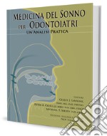 Medicina del sonno per odontoiatri. Un'analisi pratica