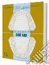 Orthodontic Set Up. Ediz. italiana libro