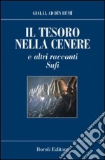 Il tesoro nella cenere e altri racconti Sufi