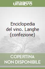 Enciclopedia del vino. Langhe (confezione) libro