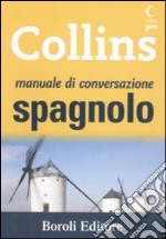 Manuale di conversazione spagnolo. Ediz. bilingue libro