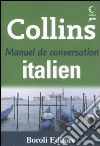 Manuel de conversation italien. Ediz. bilingue libro