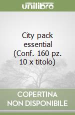 City pack essential (Conf. 160 pz. 10 x titolo) libro