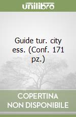 Guide tur. city ess. (Conf. 171 pz.) libro