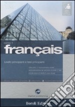 Français. Livello principianti e falsi principianti. Corso 1. CD Audio e 2 CD-ROM. Con gadget libro