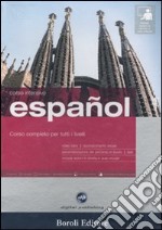 Español. Corso completo per tutti i livelli. Corso intensivo. 3 CD Audio. DVD-ROM. Con gadget libro