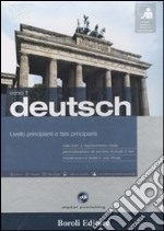 Deutsch. Livello principianti e falsi principianti. Corso 1. CD Audio e 2 CD-ROM. Con gadget libro