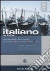 Italiano per stranieri. Livello principianti e falsi principianti. Corso 1. CD Audio. CD-ROM. Con gadget libro