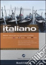 Italiano per stranieri. Metodo veloce per una grammatica perfetta. CD-ROM. Con gadget libro