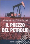 Il Prezzo del petrolio libro