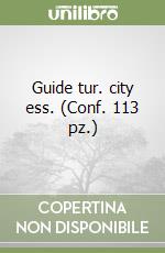 Guide tur. city ess. (Conf. 113 pz.) libro