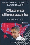 Obama dimezzato. L'America verso il 2012 libro