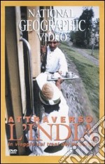 Attraverso l'India. In viaggio sui treni dei maharaja. DVD libro