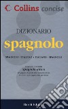 Dizionario spagnolo. Spagnolo-italiano, italiano-spagnolo. Ediz. bilingue libro