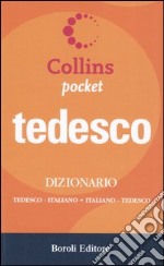 Tedesco. Dizionario tedesco-italiano, italiano-tedesco. Ediz. bilingue